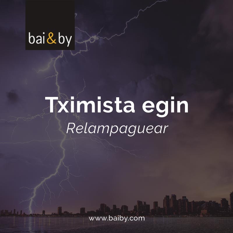 Tximista egin: relampaguear